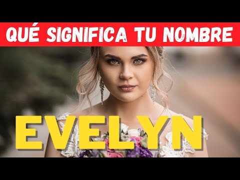 Video: ¿Qué significa evelyn?