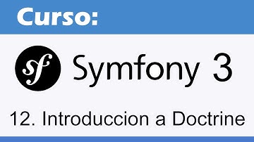 12. Curso Symfony 3: Introduccion a Doctrine
