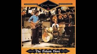 King Crimson - The Poison Door (Full Album)