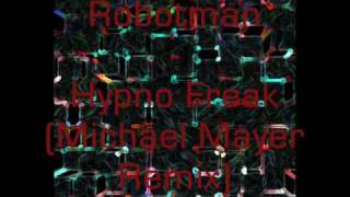 Robotman - Hypno Freak (Michael Mayer Remix)