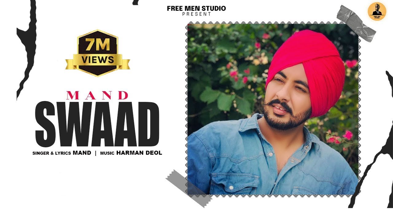 SWAAD AA GYA OFFICIAL VIDEO  MAND  DEOL HARMAN  freemenstudio   New Punjabi Song