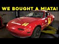 We Bought a Miata!