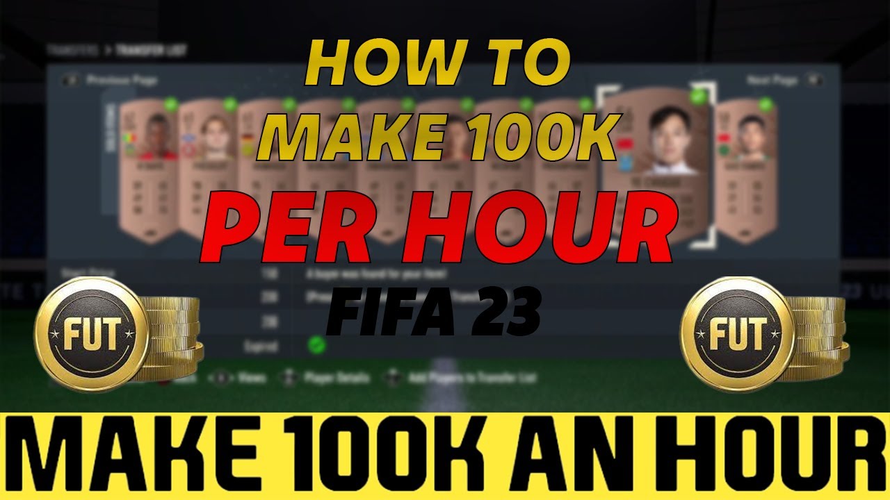 HOW TO MAKE 100K PER HOUR IN FIFA 23 YouTube how-to-make-100k-per-hour-in-fifa-23-youtube