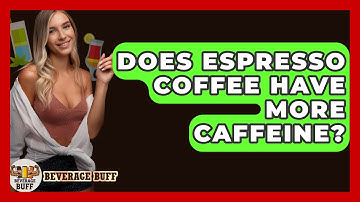 Does Espresso Coffee Have More Caffeine? - Beverage Buff