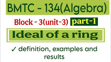 Ideal of a ring|bmtc 134|@vmatics444
