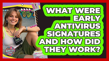 What Were Early Antivirus Signatures And How Did They Work? - I