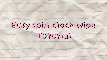 Easy spin clock wipe tutorial (videostar)