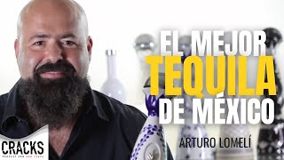 La Historia del MEJOR TEQUILA de México  I  Arturo Lomelí