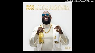 Rick Ross - Little Havana (ft. Willie Falcon \& The Dream)