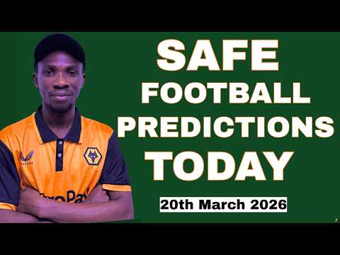 Video FRIDAY'S SAFE BETTING PICKS [20/03/2026] | Today's Football Predictions to Stake and Win #prediction