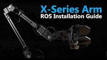 X-Series Arm ROS Installation Guide