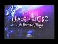 Capture de la vidéo Chaos In The Cbd   Live From Lost Village