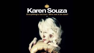 Everything's Not Lost / Who Can It Be Now? - Karen Souza Resimi