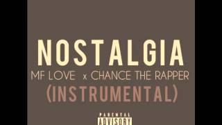 Video thumbnail of "Nostalgia - Chance The Rapper (Instrumental) [DL Link: READ DESCRIPTION]"