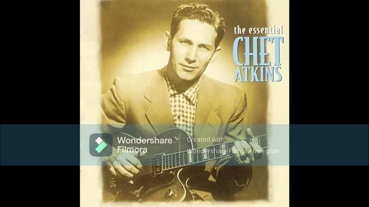 Chet Atkins ~ The Essential Chet Atkins - 1996 Chet Atkins ~ The Essential Chet Atkins - 1996
