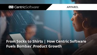 From Socks to Shirts | How Centric Software Fuels Bombas' Product Growth