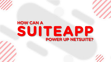 How can a SuiteApp power up NetSuite? | Oracle NetSuite