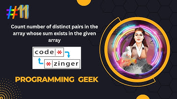 Count number of distinct pairs in the array whose sum exists in the given array ||codezinger |