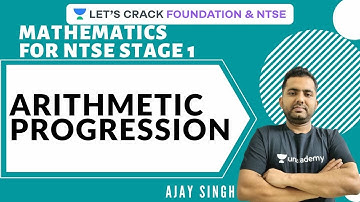 Arithmetic Progression | Mathematics for NTSE Stage 1 | NTSE 2020 | Ajay Singh