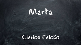 Clarice Falcão - Marta [Letra]