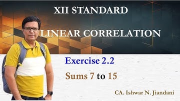 Exercise 2.2 | Linear Correlation | Statistics | Gujarat Board | Correlation short sums | Class 12