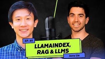 Jerry Liu on the Future of AI: LlamaIndex, LLMs, RAG, Prompting and more