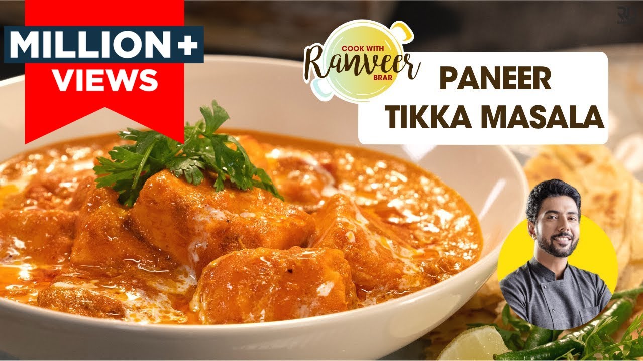 Paneer Tikka Masala | रेस्टोरेंट जैसा पनीर टिक्का मसाला बनाएं घर पर | Paneer recipe | Chef Ranveer | Chef Ranveer Brar