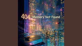 404: Memory Not Found Profile