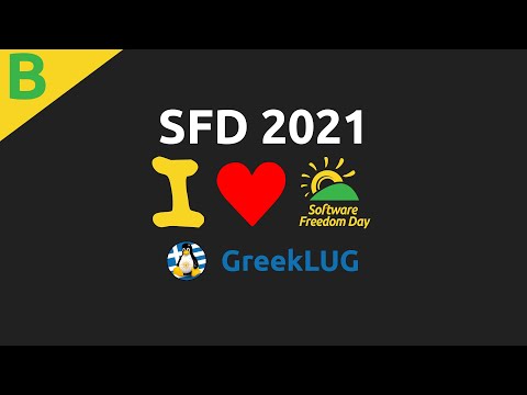 Software Freedom Day (SFD) 2021! - Μέρος Β