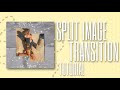 Split Image Transition Tutorial | Funimate tutorial #1