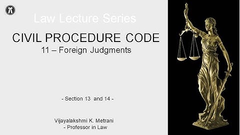 Law Lectures | Civil Procedure Code    Series    11   Foreign Judgments  English