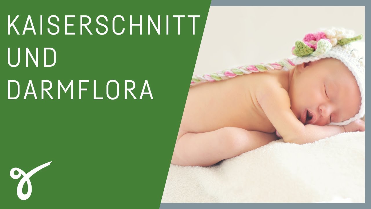 Darmflora Baby Aufbauen Nach Kaiserschnitt www.youtube.com