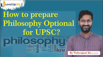 Philosophy Optional Orientation I By Vishwajeet Yadav | Level Up IAS