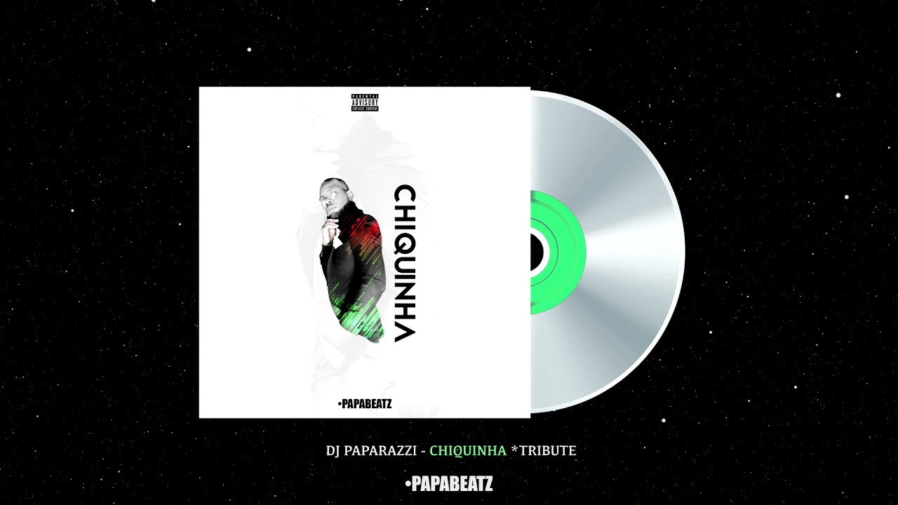 DOWNLOAD Dj Paparazzi – Chiquinha (Official Audio Clip) Mp3 song