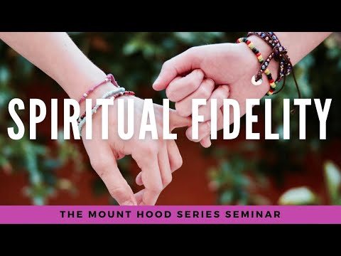 Spiritual Fidelity | Mount Hood Seminar| Herb Fitch Classic