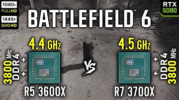 Ryzen 5 3600X vs Ryzen 7 3700X in Battlefield 6 | RTX 5080 [ 1080p, 1440p ]