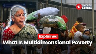 Explained: What Is Multidimensional Poverty & The Niti Aayog Data?