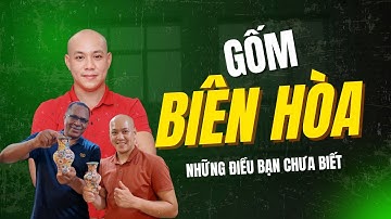 Gốm Biên Hòa: Những điều có thể bạn chưa biết!