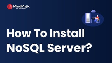 How to Install NoSQL Server? | Installation of MongoDB Database | MindMajix