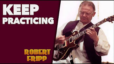 The Importance of Practice - Advice from Robert Fr...