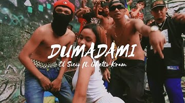 El Sicio - Dumadami featuring Ghetto Kram (Official Music Video)