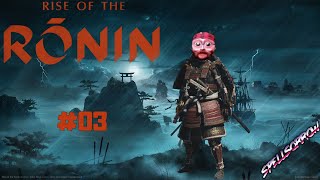 Rise of the Rōnin - Let's Play FR #03