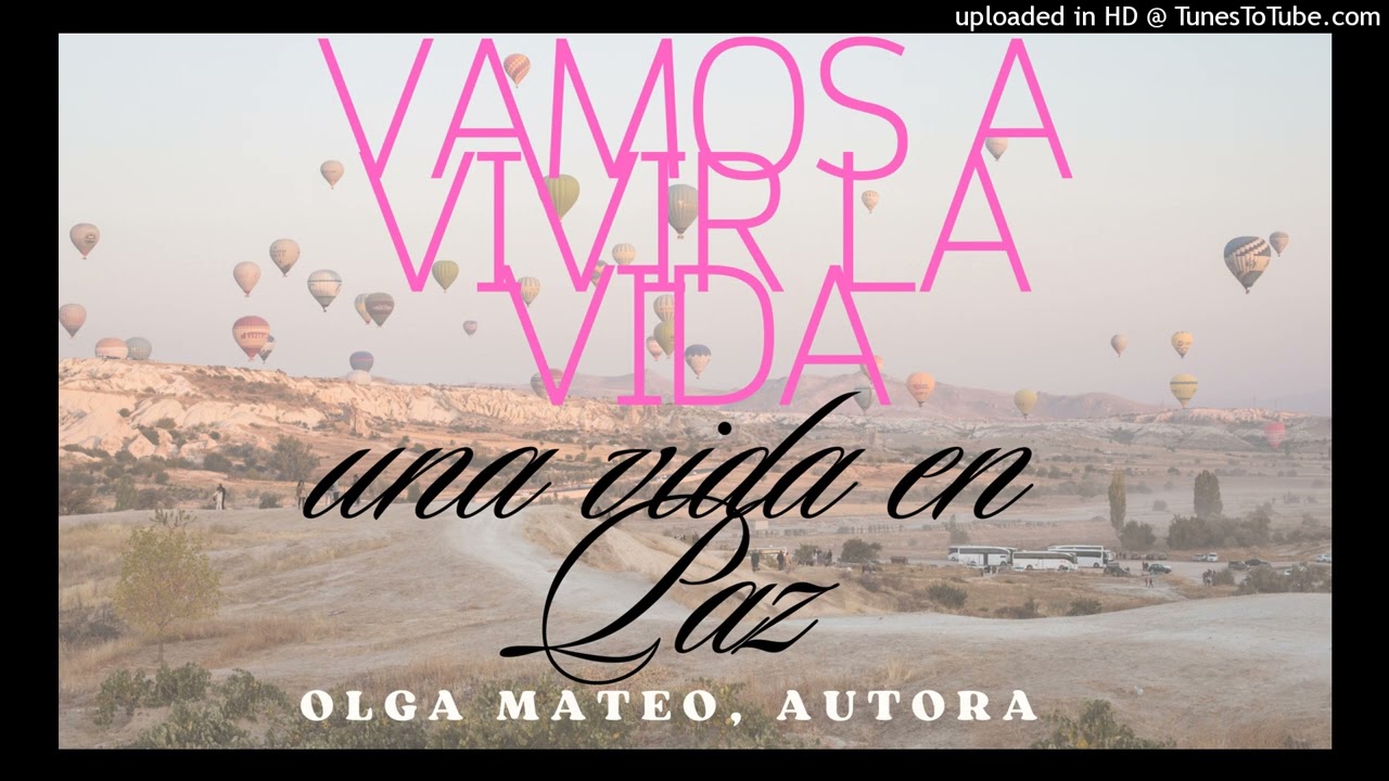 Vamos a vivir la vida, una vida en paz