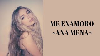 Me enamoro - Ana Mena (letra)