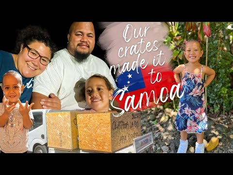 Our crates have arrived in Samoa!!! | Unpacking our crates | Adoption Vlog 3