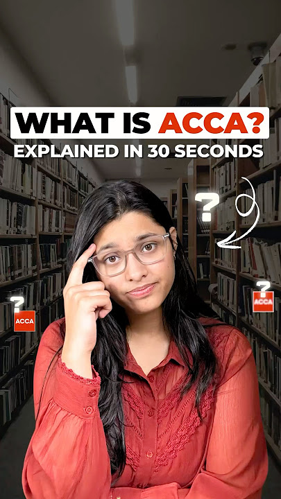 What is ACCA? Explained in 30 Seconds | Avishi Khatri