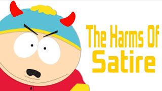 The Harms Of Satire