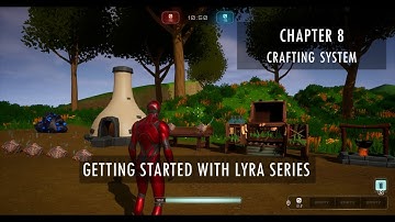 Getting Started with Lyra: Chapter 8 - Crafting System