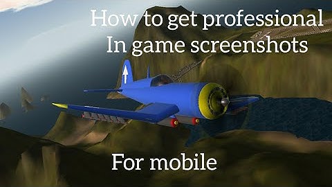how to get professional in game screenshots- simpleplanes tutorial