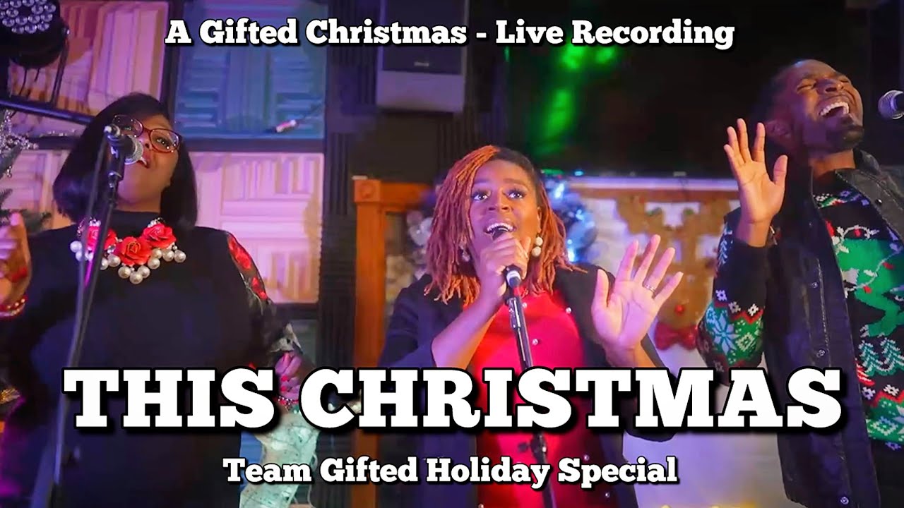 This Christmas (Cover) - Team Gifted Holiday Special